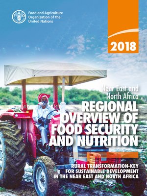 cover image of 2018 Near East and North Africa Regional Overview of Food Security and Nutrition